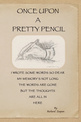 Once Upon A Pretty Pencil - Richard Zuspan