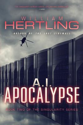A.I. Apocalypse - William Hertling