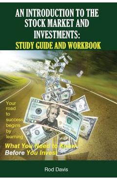 Coperta cărții 'An Introduction to the Stock Market and Investments: Study Guide and Workbook - Rod Davis'