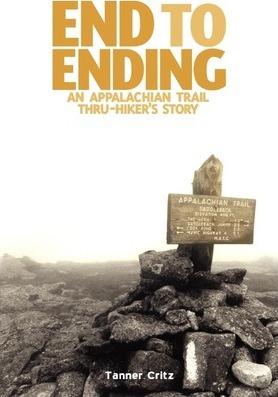 End to Ending: An Appalachian Trail Thru-Hiker's Story - Tanner Critz