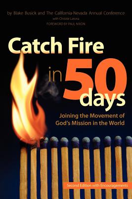 Catch Fire in 50 Days - California-nevada Ac Of Umc
