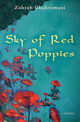 Sky of Red Poppies - Zohreh Ghahremani