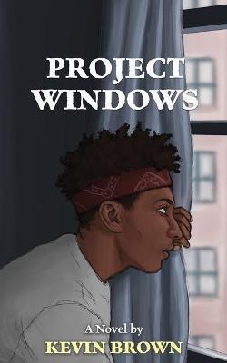 Project Windows - Kevin Brown