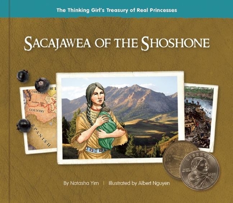 Sacajawea of the Shoshone - Natasha Yim