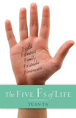 Five Fs of Life - Tuan Ta