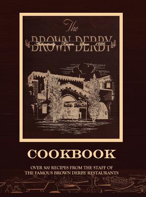 The Brown Derby Cookbook - M. Elizabeth Byrd