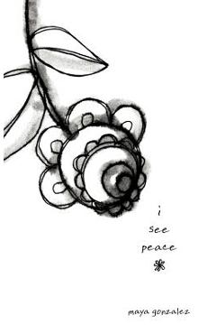Coperta cărții 'i see peace - Maya Gonzalez'