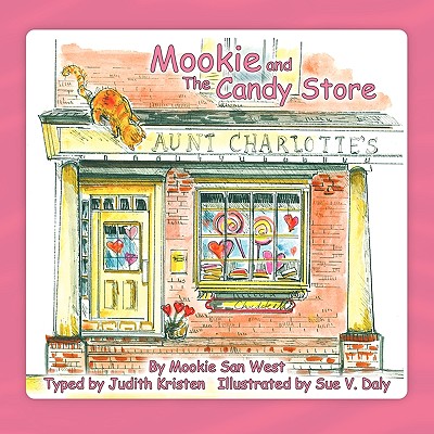 Mookie and the Candy Store - Judith Kristen