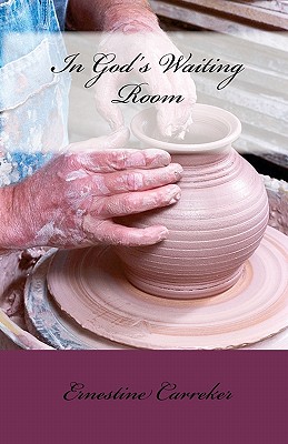 In God's Waiting Room - Deborah A. Wright