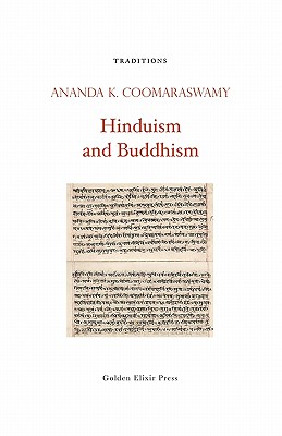 Hinduism and Buddhism - Ananda K. Coomaraswamy