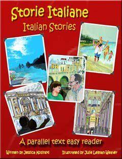 Storie Italiane - Italian Stories: A Parallel Text Easy Reader - Jessica Kosinski