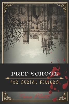 Prep School for Serial Killers - Emily Thomas
