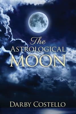 The Astrological Moon - Darby Costello