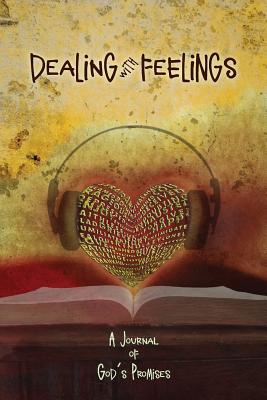 Coperta cărții 'Dealing with Feelings, A Journal of God's Promises - Terri Fornear'