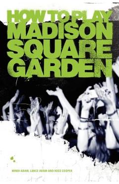 Coperta cărții 'How to Play Madison Square Garden - A Guide to Stage Performance - Mindi Abair'