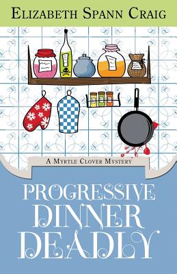 Progressive Dinner Deadly - Elizabeth Spann Craig