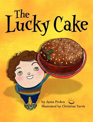 The Lucky Cake - Anna Prokos