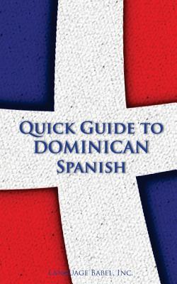 Quick Guide to Dominican Spanish - Language Babel