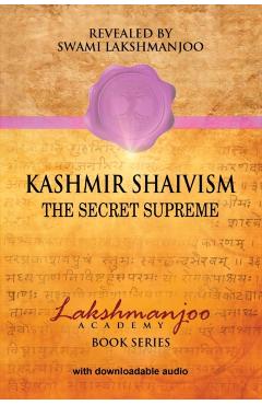 Kashmir Shaivism: The Secret Supreme - John Hughes