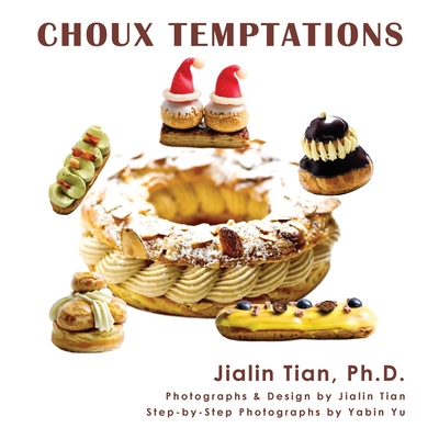 Choux Temptations - Jialin Tian