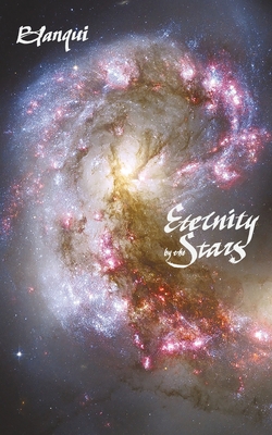 Eternity by the Stars: An Astronomical Hypothesis - Louis-auguste Blanqui