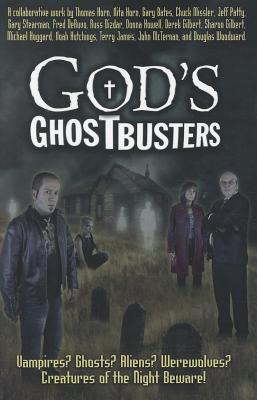 God's Ghostbusters: Vampires? Ghosts? Aliens? Werewolves? Creatures of the Night Beware! - Thomas Horn
