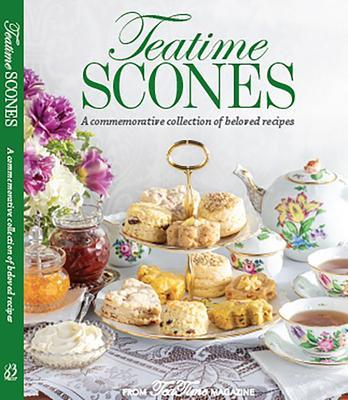 Teatime Scones: From the Editors of Teatime Magazine - Lorna Reeves