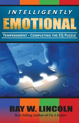 Intelligently Emotional - Ray W. Lincoln