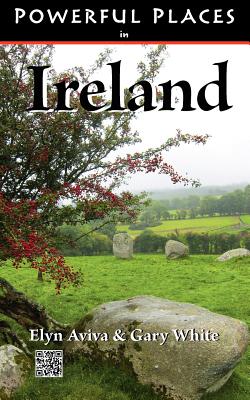 Powerful Places in Ireland - Elyn Aviva