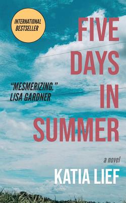 Five Days in Summer - Katia Lief
