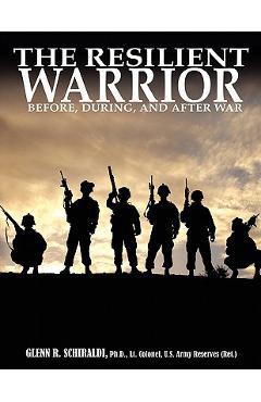 Coperta cărții 'The Resilient Warrior - Glenn R. Schiraldi'