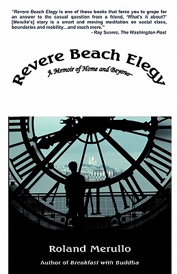 Revere Beach Elegy: A Memoir of Home and Beyond - Roland Merullo