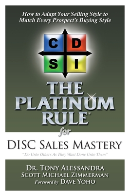 The Platinum Rule for DISC Sales Mastery - Tony Alessandra