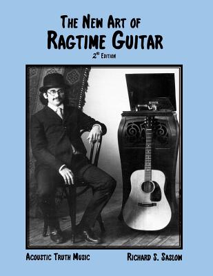 The New Art of Ragtime Guitar: 2nd edition - Judith A. Mcclarin