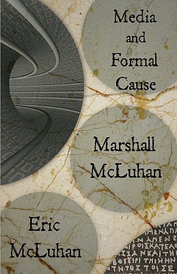 Media and Formal Cause - Marshall Mcluhan