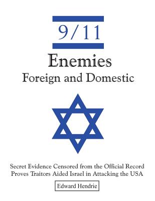 9/11-Enemies Foreign and Domestic - Edward Hendrie