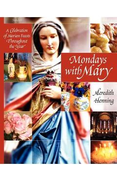 Coperta cărții 'Mondays with Mary - Meredith Henning'