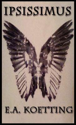 Ipsissimus - E. A. Koetting