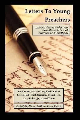 Letters to Young Preachers - Warren Berkley