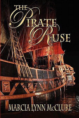 The Pirate Ruse - Marcia Lynn Mcclure