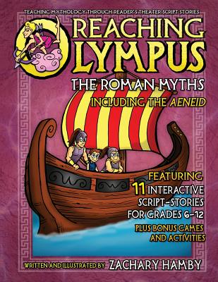 Reaching Olympus: The Roman Myths, Including the Aeneid - Zachary Hamby