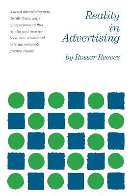 Reality in Advertising - Rosser Reeves