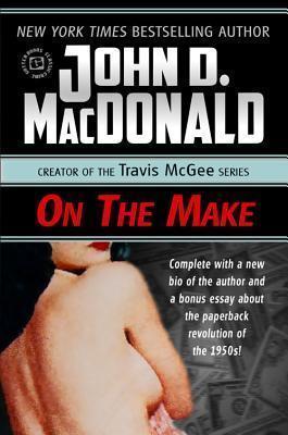 On the Make - John D. Macdonald