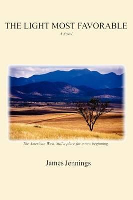 The Light Most Favorable - James Jennings