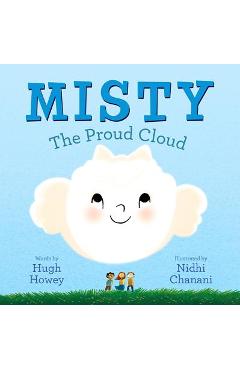 Coperta cărții 'Misty: The Proud Cloud - Nidhi Chanani'