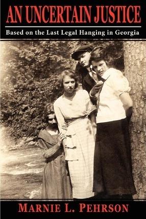 An Uncertain Justice - Marnie L. Pehrson