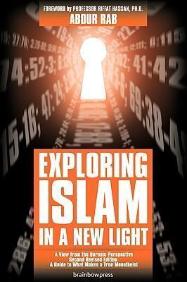 Exploring Islam in a New Light - Abdur Rab