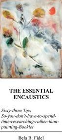 The Essential Encaustics: 