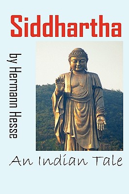 Siddhartha: An Indian Tale - Hermann Hesse