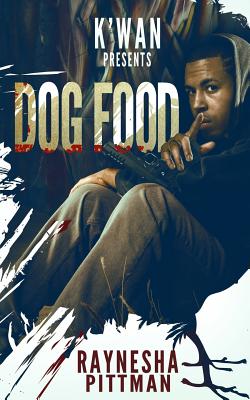 Dog Food - Raynesha Pittman